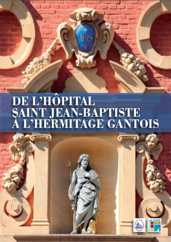 De  l'Hôpital Saint Jean-Baptiste à l'Hermitage Gantois
